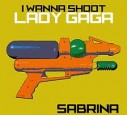 Ihr neuer Song heißt "I wanna shoot Lady Gaga".