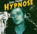 Jens Friebe -Hypnose